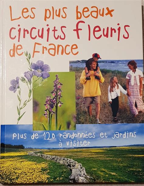 les plus beaux circuits fleuris de france plus de