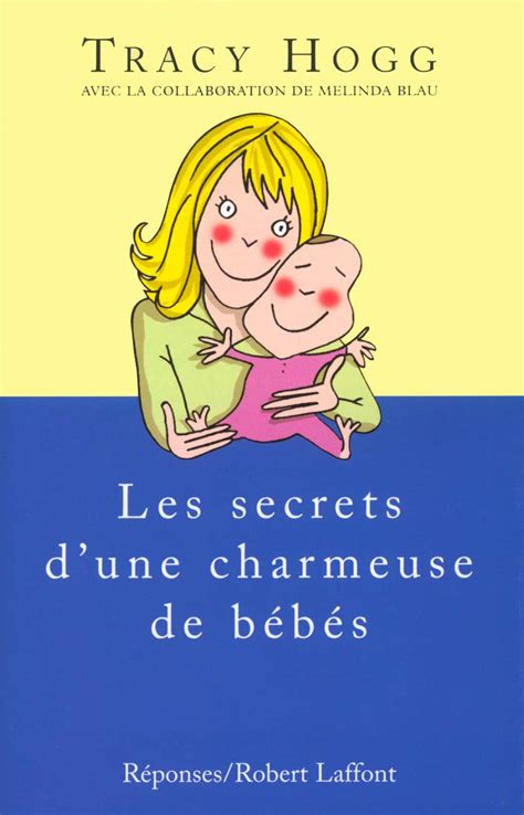 Les Secrets D Une Charmeuse De Ba C Ba C S