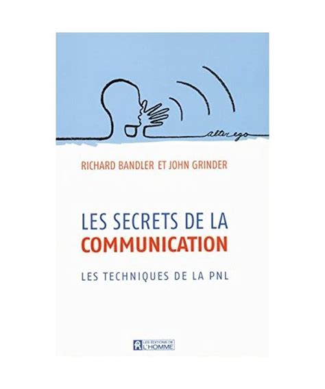 les secrets de la communication les techniques de