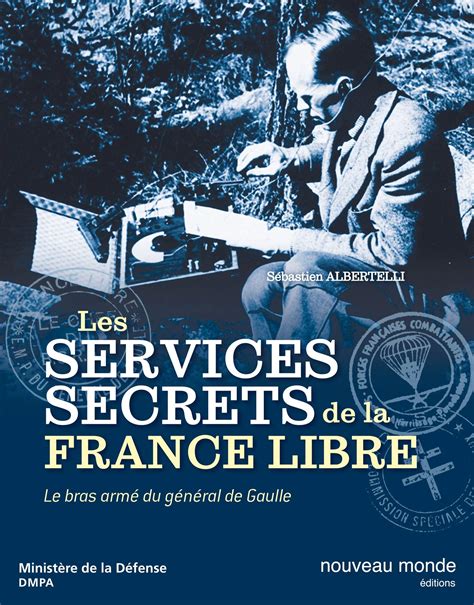 Les Services Secrets De La France Libre