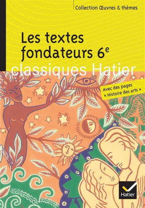 les textes fondateurs 6e