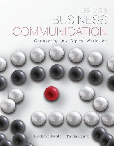 Full Download Lesikars Business Communication Connecting Digital 