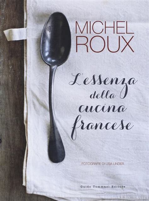 Read Lessenza Della Cucina Francese 