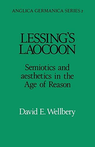 Full Download Lessings Laocoon Semiotics And Aesthetics In The Age Of Reason 