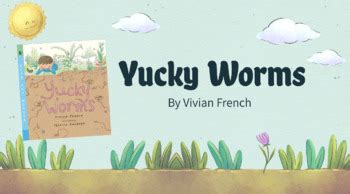 lesson fpr yucky worms