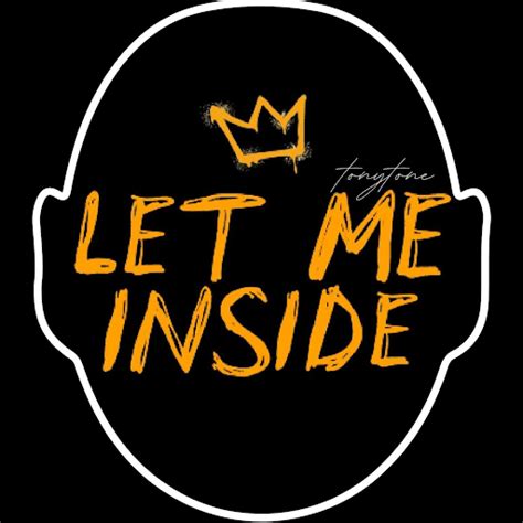Let Me Inside