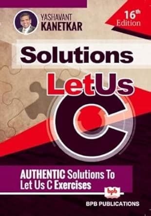 Let Us C Solutions By Yashwant Kanetkar Mschub