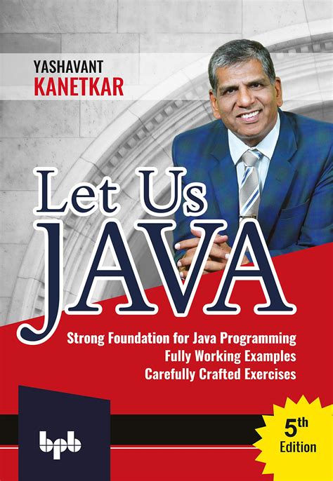 Let Us Java By Yashwant Kanetkar
