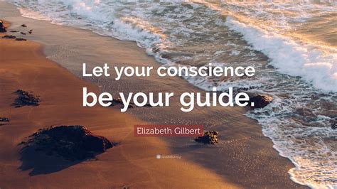 Let Your Conscience Be Your Guide