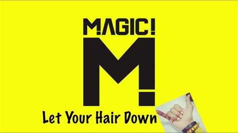let your hair down magic instrumental