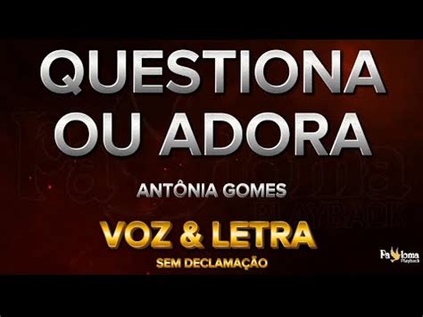 Letra Questiona Ou Adora