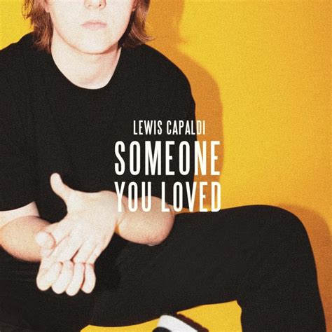 Letras De Lewis Capaldi Someone You Loved