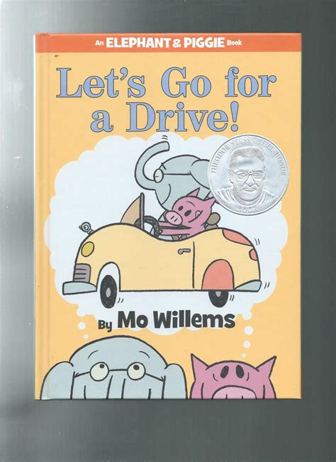 Full Download Lets Go For A Drive An Elephant And Piggie Book 