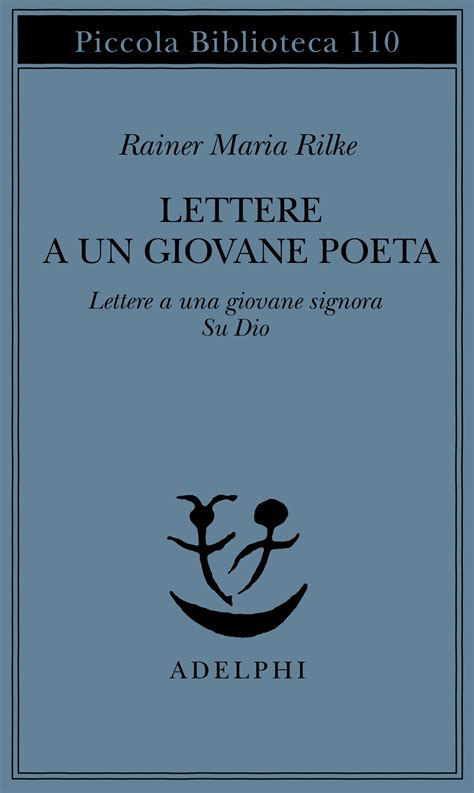 Read Online Lettere A Un Giovane Poeta Lettere A Una Giovane Signora Su Dio 