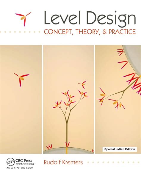 Level Design Concept Theory And Practice
