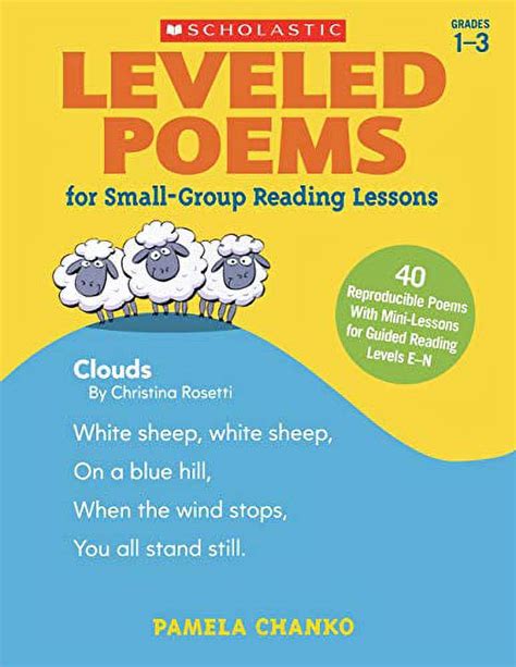 Leveled Poems For Small Group Reading Lessons 40 Just Right Poems For Guided Reading Levels E N With Mini Lessons That Teach Key Phonics Skills Build Fluency And Meet The Common Core