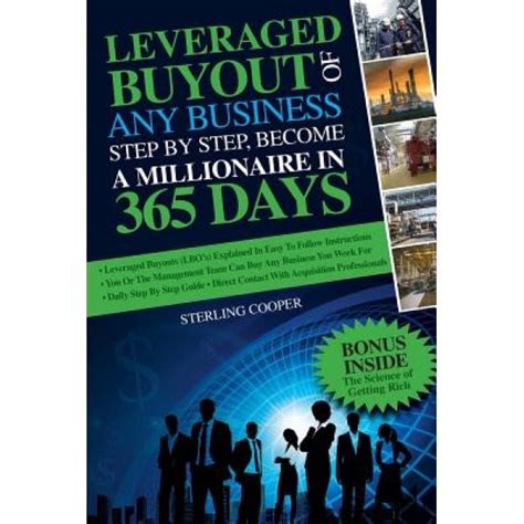 Full Download Leveraged Buyout Of Any Business Step By Step Become A Millionaire In 365 Days 