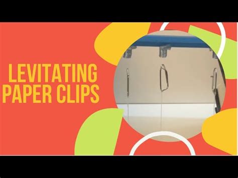 Levitating Paper Clips Experiment 2 Minutes Science Youtube Paper Clip Science - Paper Clip Science