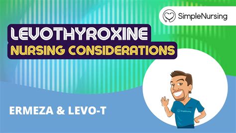 Levothyroxine Nursing Considerations