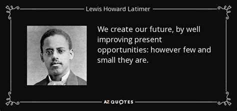 lewis howard latimer quotes