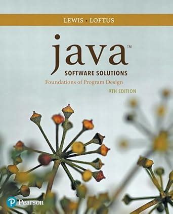 Lewis Loftus Java Software Solutions