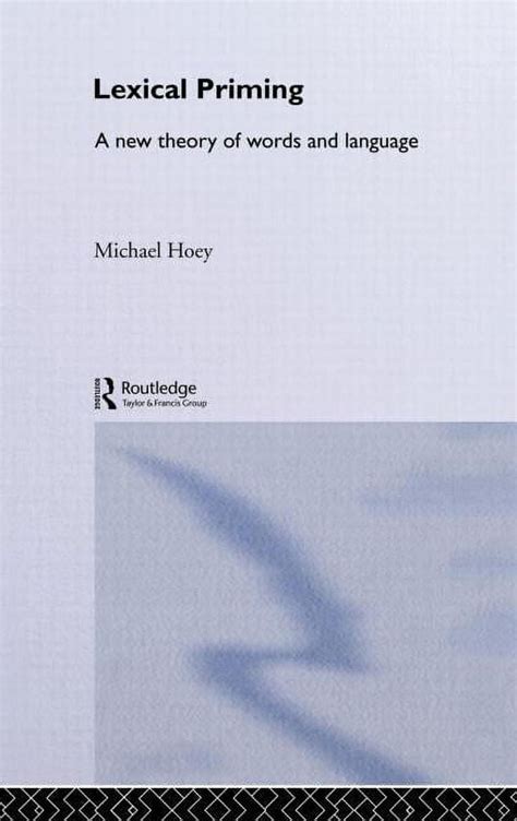 Read Lexical Priming A New Theory Of Words And Language 