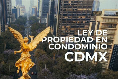 Ley De Condominios Cdmx
