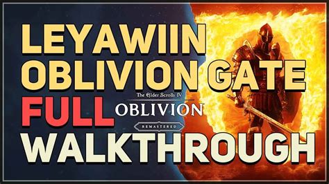 Leyawiin Oblivion Gate Walkthrough