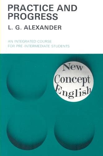 Lg Alexander Practice And Progress