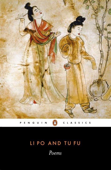 Read Online Li Po And Tu Fu Poems Selected And Translated With An Introduction And Notes 