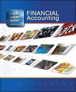 Read Libby Short Financial Accounting 8E Solution 