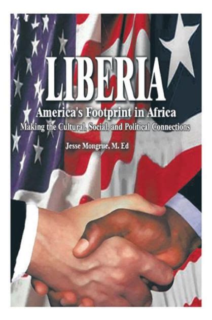 Read Liberia Americas Footprint In Africa Making The Cultural Social And Political Connections 