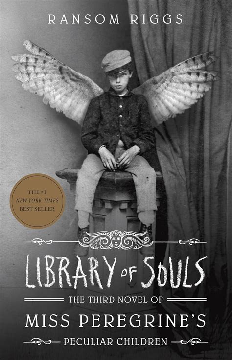 Library Of Souls The Third Novel Of Miss Peregrines Peculiar Children Miss Peregrines Home For Peculiar Children Series Book 3