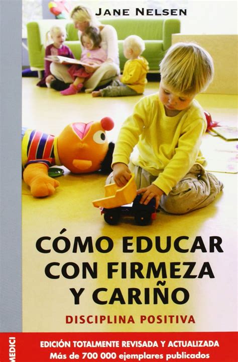 Libro Como Educar Con Firmeza Y Carino
