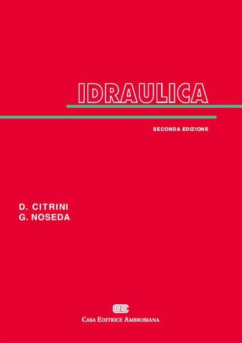 libro idraulica citrini