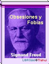 libro obsesiones y fobias sigmund freud biography