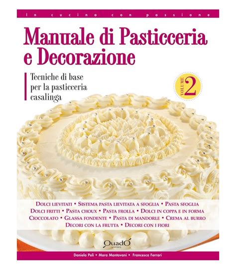 Read Libro Manuale Di Pasticceria E Decorazione Volume 2 