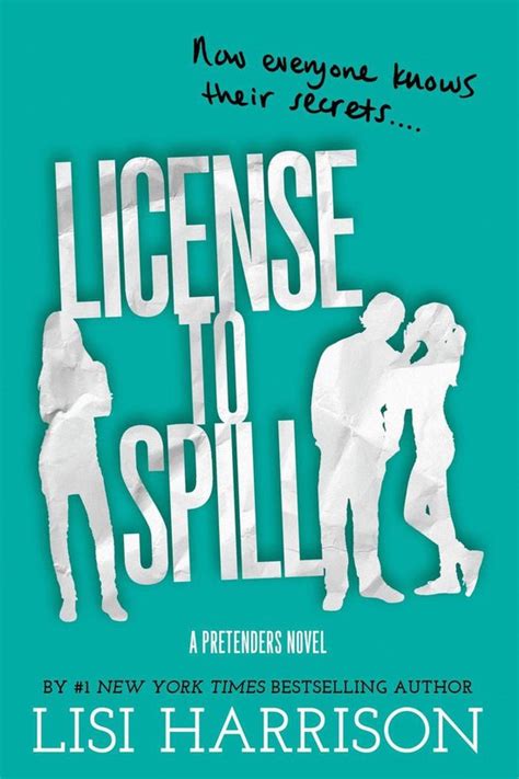 Read Online License To Spill Pretenders 2 Lisi Harrison 