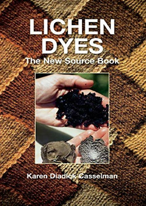 Lichen Dyes The New Source Book