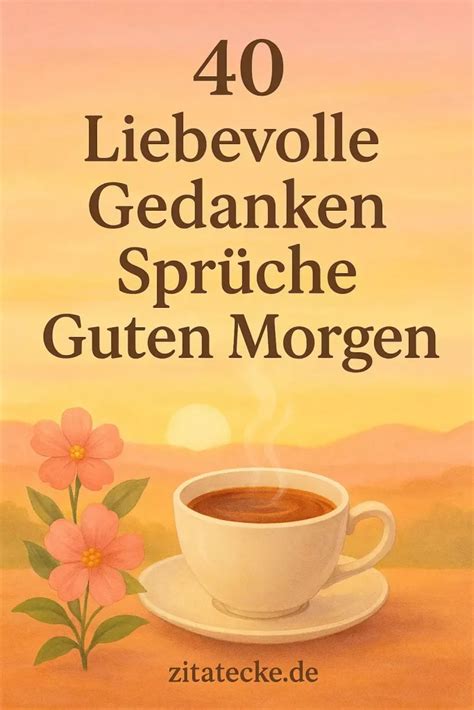 Liebevolle Gedanken Sprüche