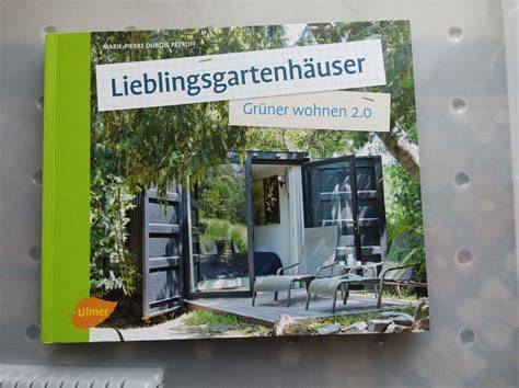 lieblingsgartenhauser gruner wohnen 2 0