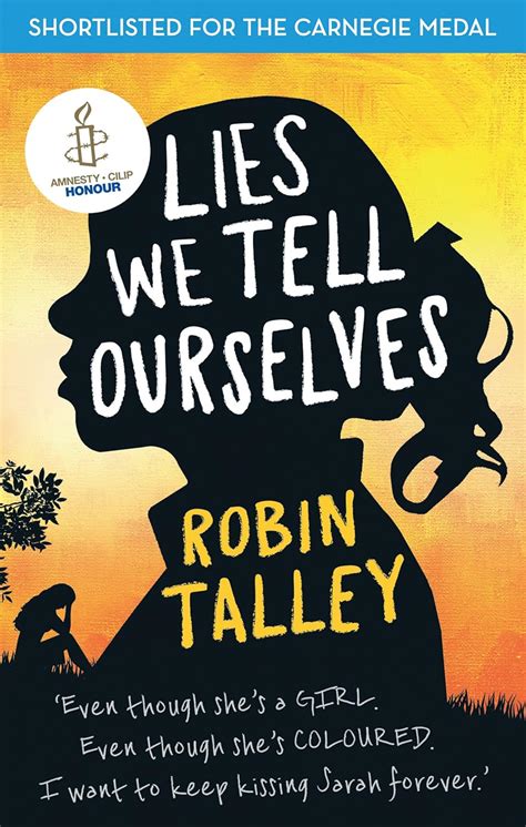 Download Lies We Tell Ourselves Winner Of The 2016 Inaugural Amnesty Honour 