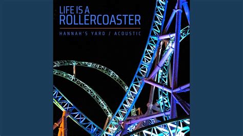 Life Is A Rollercoaster