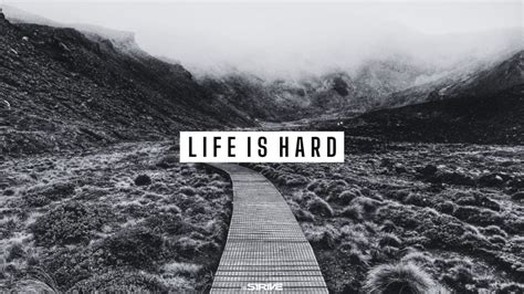 Life Is Hard
