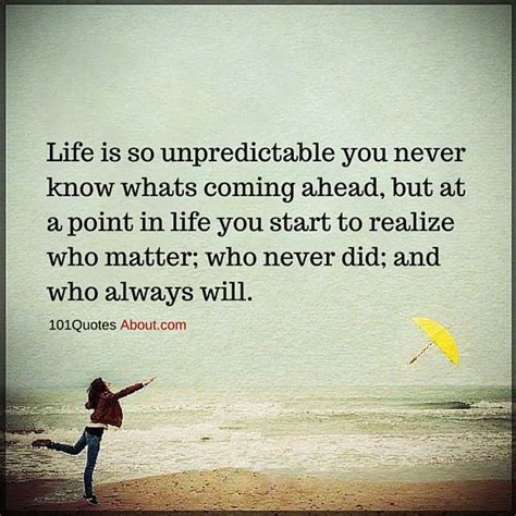 Life Is Unpredictable Quotes