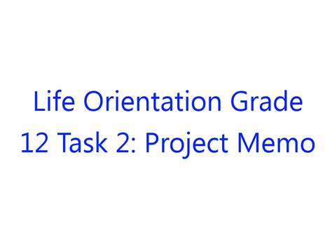 Life Orientation Task 2 Memorandum Project 2014