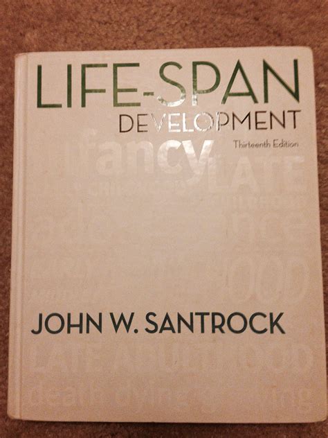 Life Span Development Santrock 13th Edition
