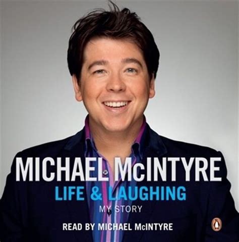 Read Life And Laughing My Story Michael Mcintyre 