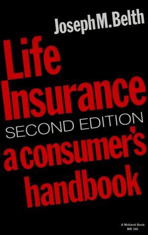Read Online Life Insurance Second Edition A Consumer S Handbook 