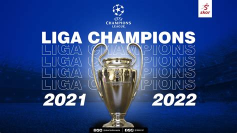 LIGA CHAMPION 2021 - UEFA Champions League 202021